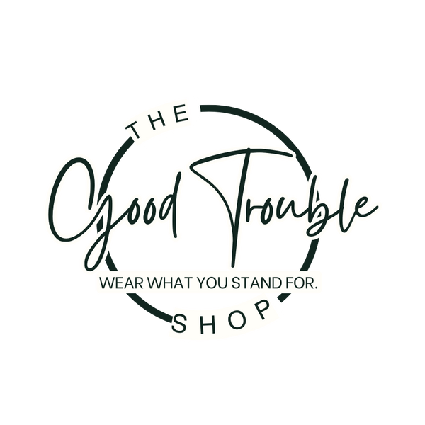 The Good Trouble Shop